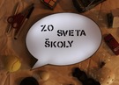 Zo sveta školy